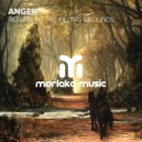 Anger - Return to the Killing Grounds (Remode)