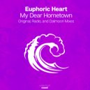 Euphoric Heart - My Dear Hometown (Dalmoori Remix)