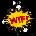 Dmak - WTF (Original Mix)