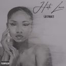 LeTreez - Hate Love
