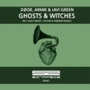 Døob & Javi Green & Armie - Ghosts and Witches (Isaac Indart Remix)