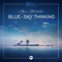 Ben Mitchell - Blue-Sky Thinking (Original Mix)
