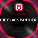 Cazy Car Dj - THE BLACK PANTHERS