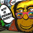 Kennedy Jones - WTF IS RIDDIM