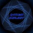 A7TM3D - Implicit (Original Mix)