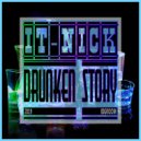 it-nick - Drunken Story (Original Mix)