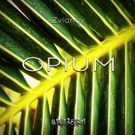 Zviangy - Opium