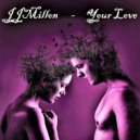 JJMillon - Your Love (Comercial breaks Mix)