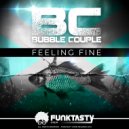 Bubble Couple - Feeling Fine (Original Mix)