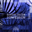 Bakers Dozen - Confession (Original Mix)