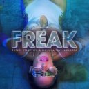 Rafael Starcevic & Liu Rosa & Amannda - Freak
