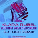 Klara Rubel - Electrifie! Arretez! Electricite!