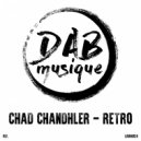 Chad Chandhler - Retro