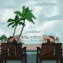 Xclusiv & Cartier Caash - Big Vibin