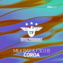 Milk Bar & F3D3 B - Coroa (Radio Edit)