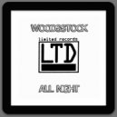 Woodsstock - All Night (The Night Mix)