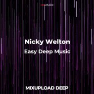 Nicky Welton - Easy Deep Music