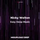 Nicky Welton - Easy Deep Music