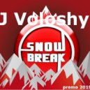 DJ Voloshyn - SnowBreak (Mix)