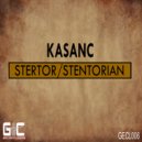 KASANC - Stentorian (Original Mix)