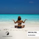 Dim Val Pol - Euphoria
