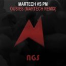 PM - Ousies (Martech Remix)