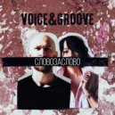 VOICE&GROOVE - Слово За Слово (Extended Mix)
