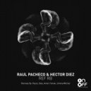 Raul Pacheco & Hector Diez - Pilers (Original Mix)