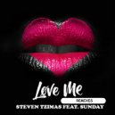 Steven Tzimas & Sunday - Love Me (Daybeat Remix)