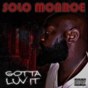 Solo Monroe - Gotta Luv It (Original Mix)