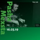 Pasha Mexsta - Podcast 018 ()