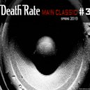 Death Rate - main Classic # 3 Spring 2019 (Podcast)