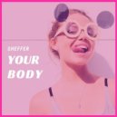SheffeR - Your Body (Original mix)