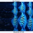 Osc Project - Mysteries Of Life