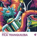Dualvox - Fica Tranquileba