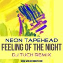 Neon Tapehead - Feeling Of The Night