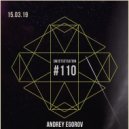 Andrey Egorov - Andrey Egorov @ Sweetsetsation Club Episode #110 (15-03-2019) (#110)