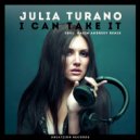 Julia Turano & Maxim Andreev - I Can Take It (Maxim Andreev Remix)