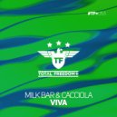 Milk Bar & Cacciola - Viva (Radio Edit)