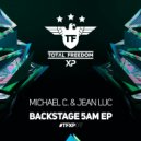 Michael C. & Jean Luc - Backstage 5am