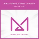 Mike Versuz - Close Your Eyes (Daniel Larsson Remix)