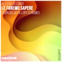 Alessio Accardi - Le Faremo Sapere (D@n Deejay & Lory DJ Remix)