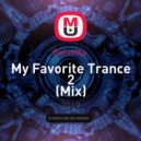 Gelvetta - My Favorite Trance 2 ()
