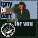 Alika Vladimirskaya Feat Tony Di Bart - I live for you(Chillout Mix) (Original Mix)