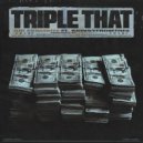 Kid Exquisite & skinnyfromthe9 - Triple That (feat. skinnyfromthe9) ()