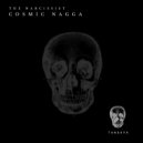 Cosmic Nagga - The Narcissist (Original Mix)