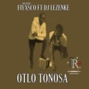 fiyasco ft dj lezenke - otlo tonosa (Original Mix)