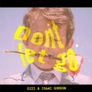 EZZI & Isaac Gordon - Don't Let Go