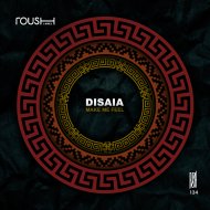 Disaia - Make Me Feel