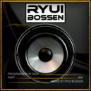 Ryui Bossen - VA Progressive Attack [Part 6] (Mixed by Ryui Bossen) (2019)